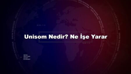 Unisom Nedir? Ne İşe Yarar
